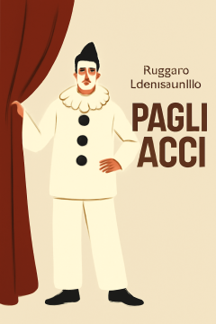 Pagliacci: Opera Premiere